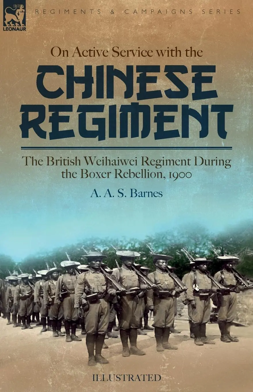 Cover: 9781915234896 | On Active Service with the Chinese Regiment | A. A. S. Barnes | Buch