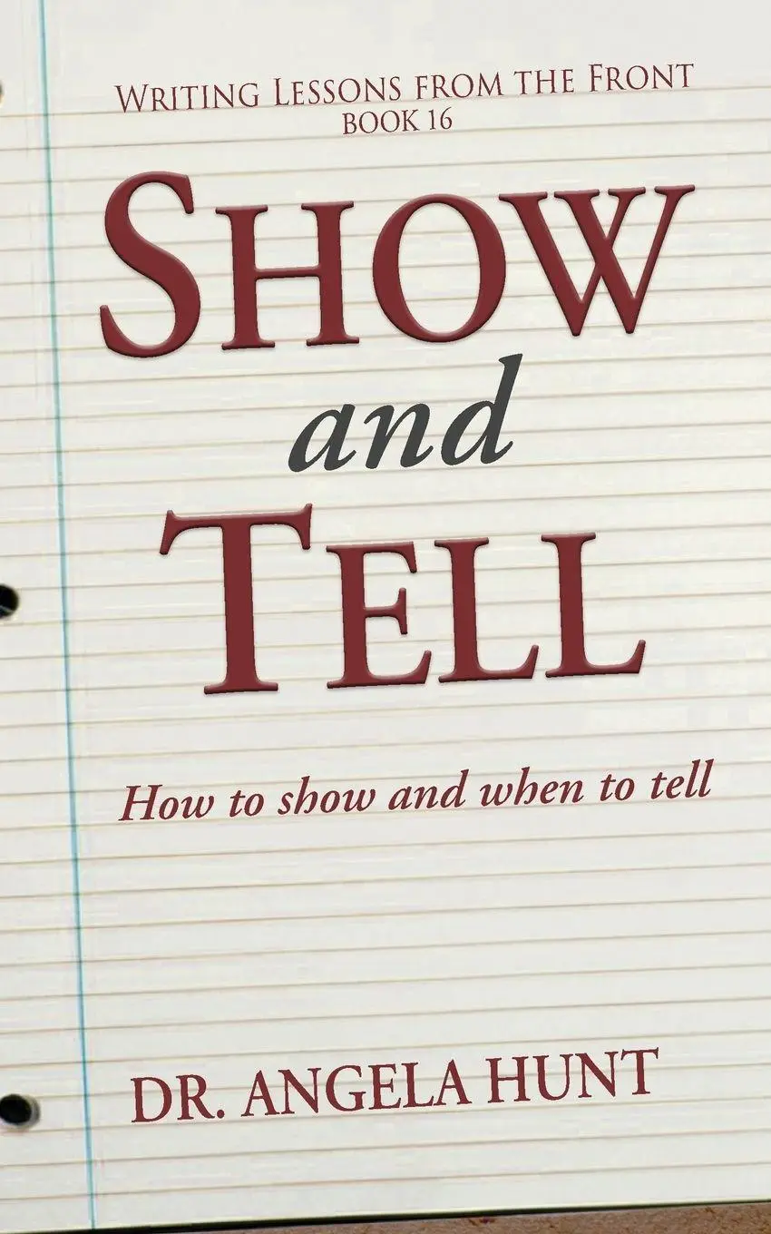 Cover: 9781961394896 | Show and Tell | How to Show and When to Tell | Angela Hunt | Buch