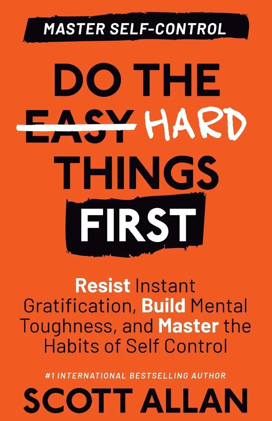Cover: 9781990484896 | Do the Hard Things First | Scott Allan | Taschenbuch | Englisch | 2023