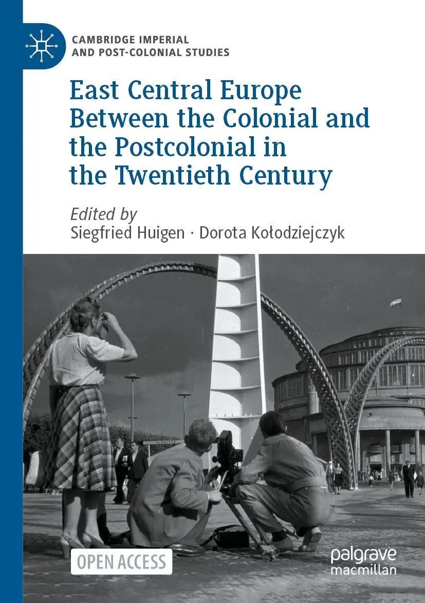 Cover: 9783031174896 | East Central Europe Between the Colonial and the Postcolonial in...