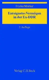 Cover: 9783406484896 | Enteignetes Vermögen in der Ex-DDR | Weddig/Märker, Klaus Fricke