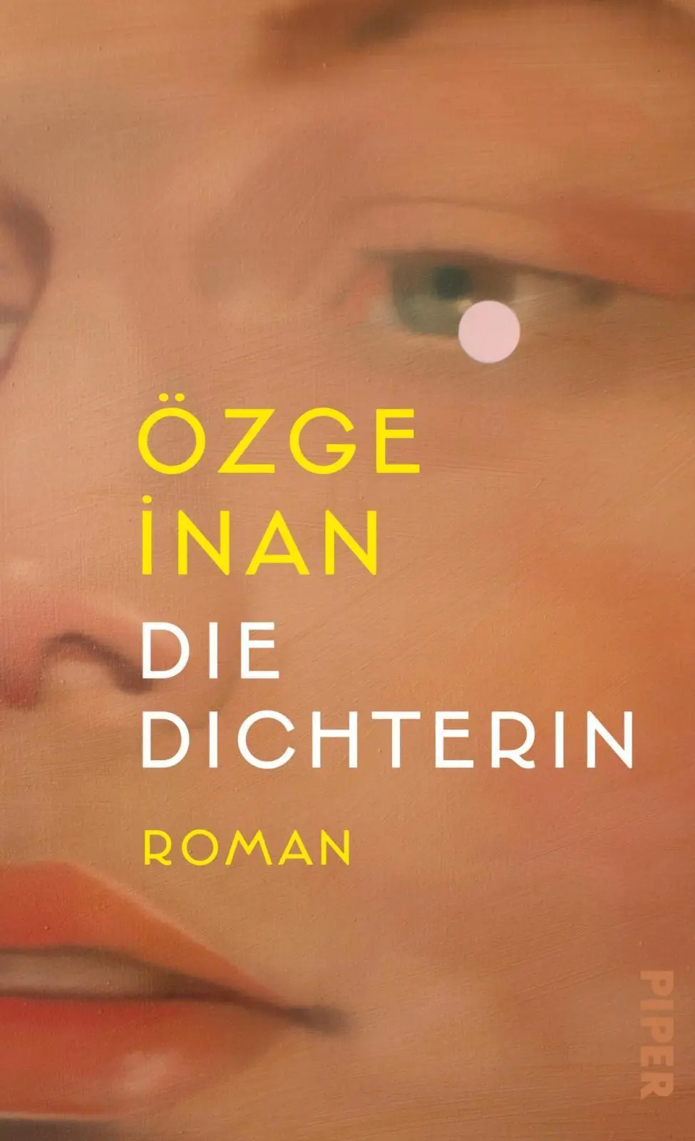 Cover: 9783492074896 | Die Dichterin | Özge Inan | Buch | 224 S. | Deutsch | 2026