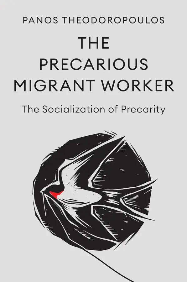 Cover: 9781509564996 | The Precarious Migrant Worker | The Socialization of Precarity | Buch