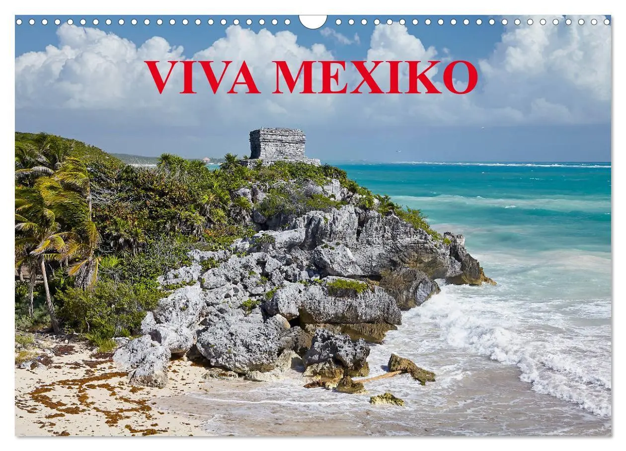 Cover: 9783457724996 | VIVA MEXIKO (Wandkalender 2026 DIN A3 quer), CALVENDO Monatskalender