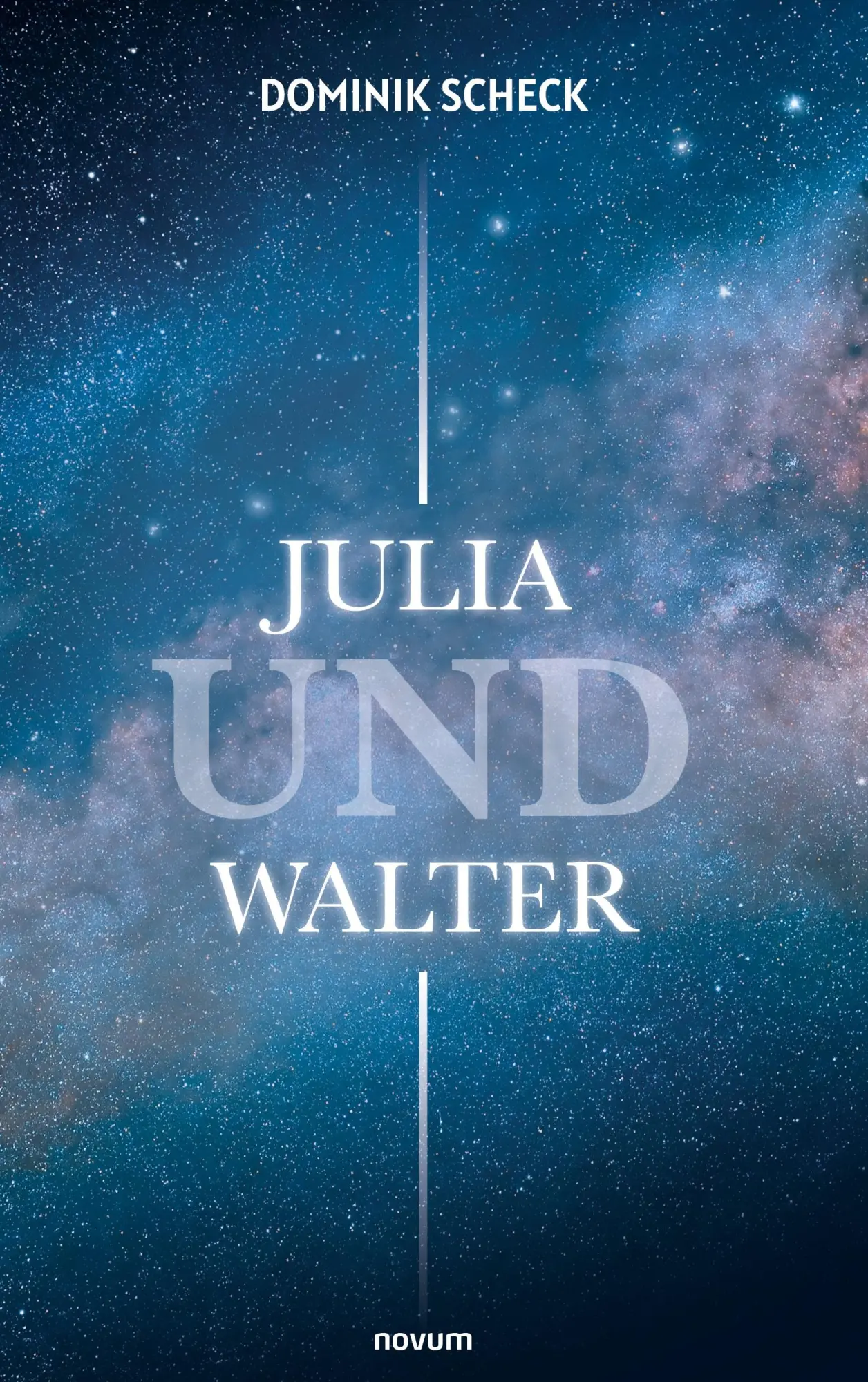 Cover: 9783711604996 | Julia und Walter | Dominik Scheck | Taschenbuch | 460 S. | Deutsch