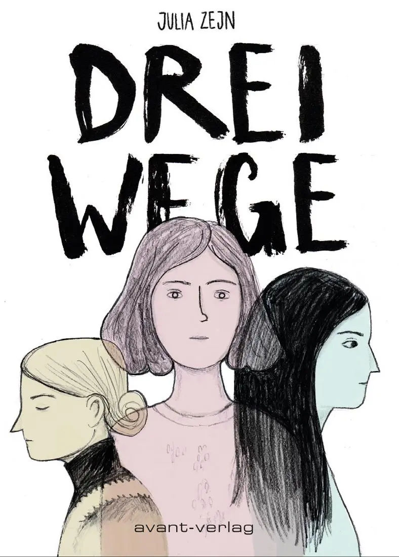 Cover: 9783945034996 | Drei Wege | Julia Zejn | Taschenbuch | 184 S. | Deutsch | 2018