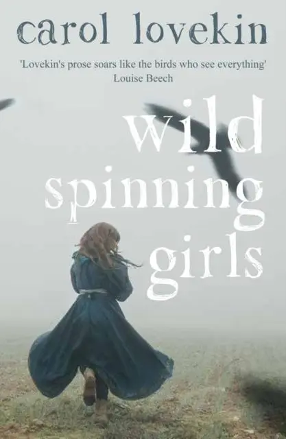 Cover: 9781912905096 | Wild Spinning Girls | Carol Lovekin | Taschenbuch | Englisch | 2020