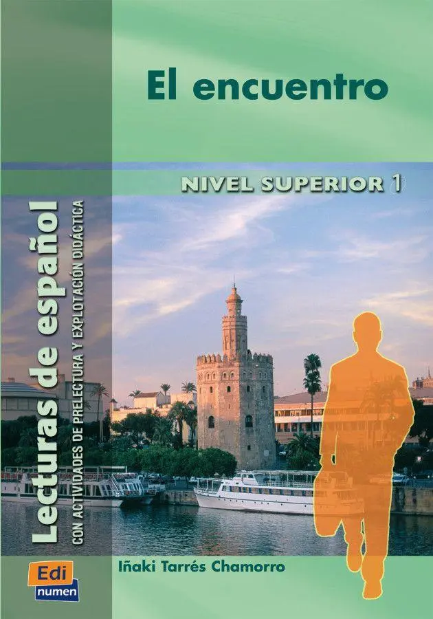Cover: 9783192745096 | El encuentro | Nivel Superior 1 / Lektüre | Iñaki Tarrés Chamorro