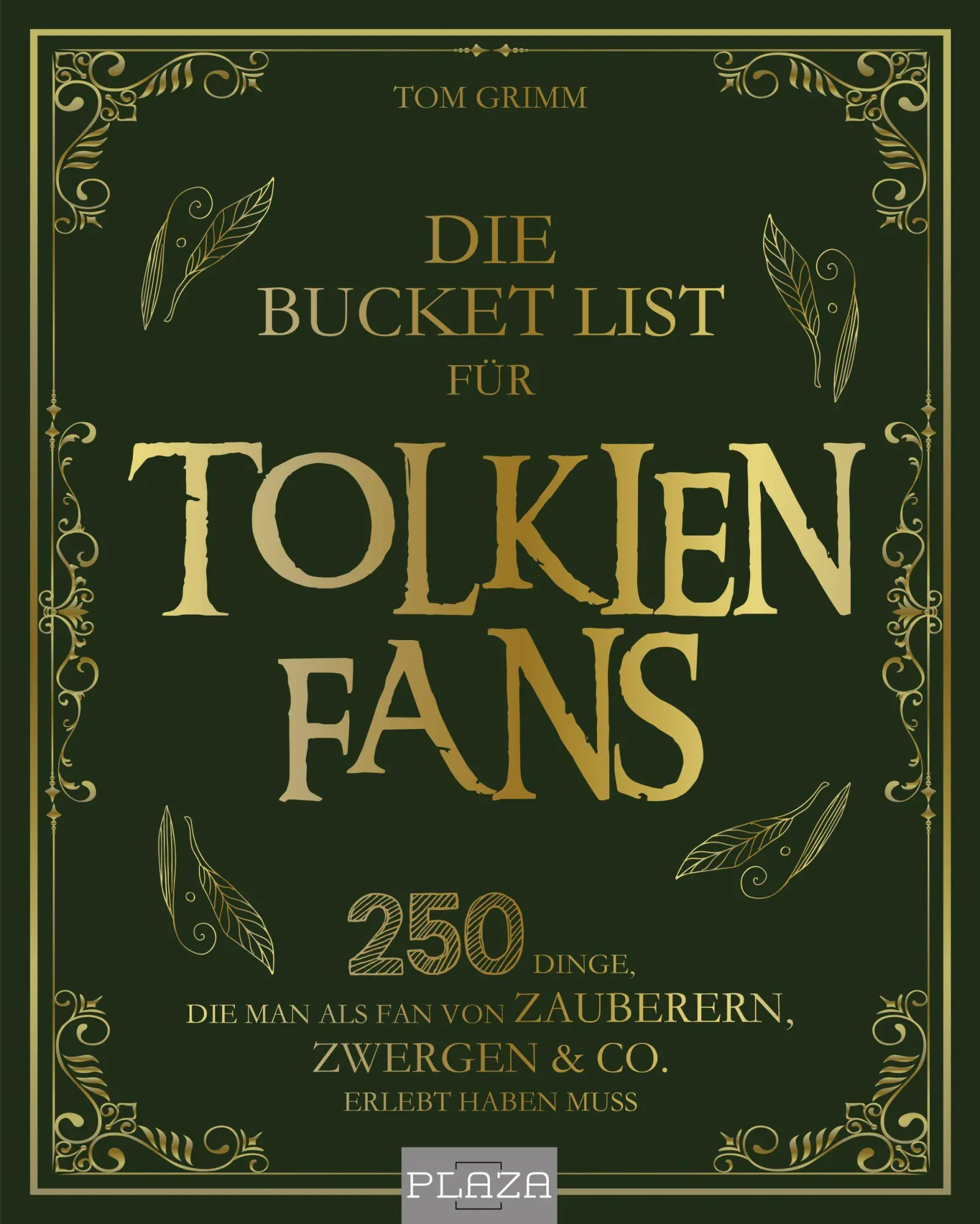 Cover: 9783966645096 | Die Bucket List für Tolkien Fans | Tom Grimm | Taschenbuch | 128 S.