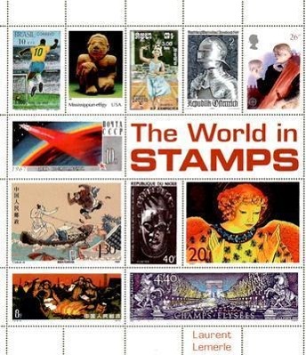 The World in Stamps  Laurent Lemerle  Buch  Englisch  2006 - Lemerle, Laurent