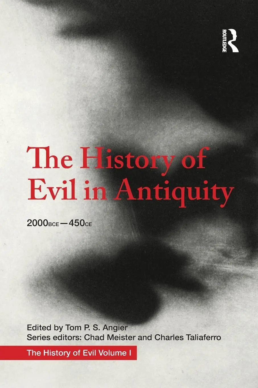 Cover: 9781032095196 | The History of Evil in Antiquity | 2000 BCE - 450 CE | Angier (u. a.)