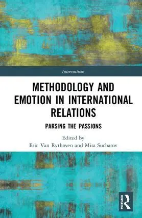 Cover: 9781138335196 | Methodology and Emotion in International Relations | Rythoven (u. a.)