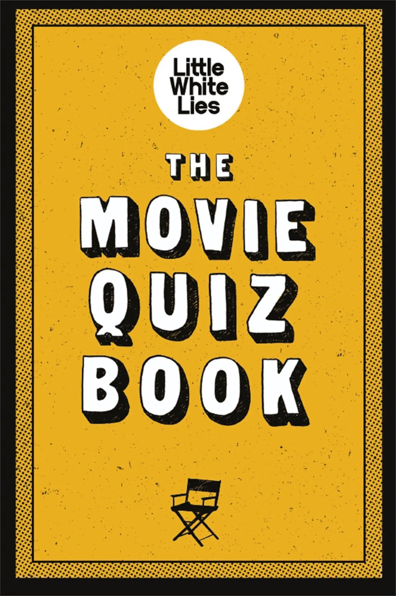 Cover: 9781786275196 | The Movie Quiz Book | Little White Lies | Taschenbuch | 288 S. | 2019