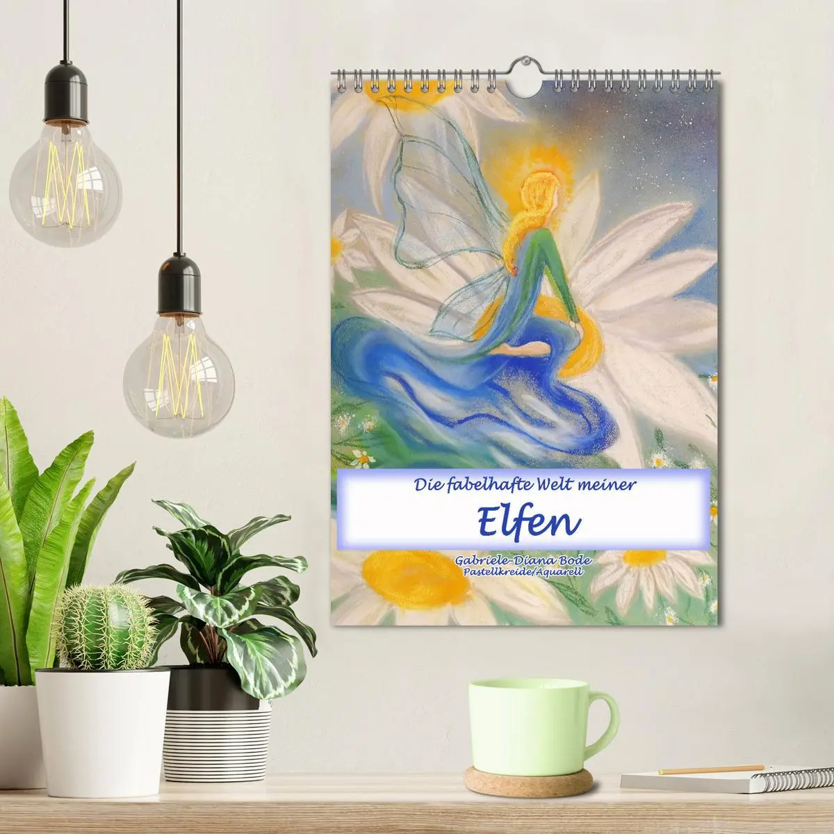 Bild: 9783516245196 | Die fabelhafte Welt meiner Elfen (Wandkalender 2026 DIN A4 hoch),...