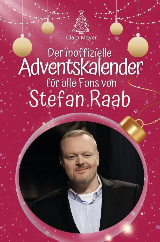 Cover: 9783759105196 | Der inoffizielle Adventskalender für alle Fans von Stefan Raab | Meyer