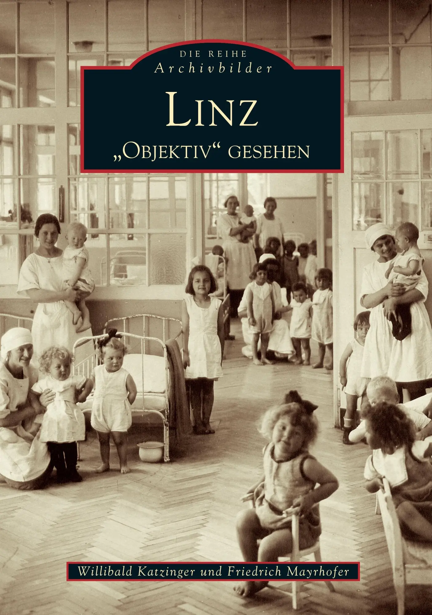 Cover: 9783897025196 | Linz "Objektiv" gesehen | Friedrich Mayrhofer (u. a.) | Taschenbuch