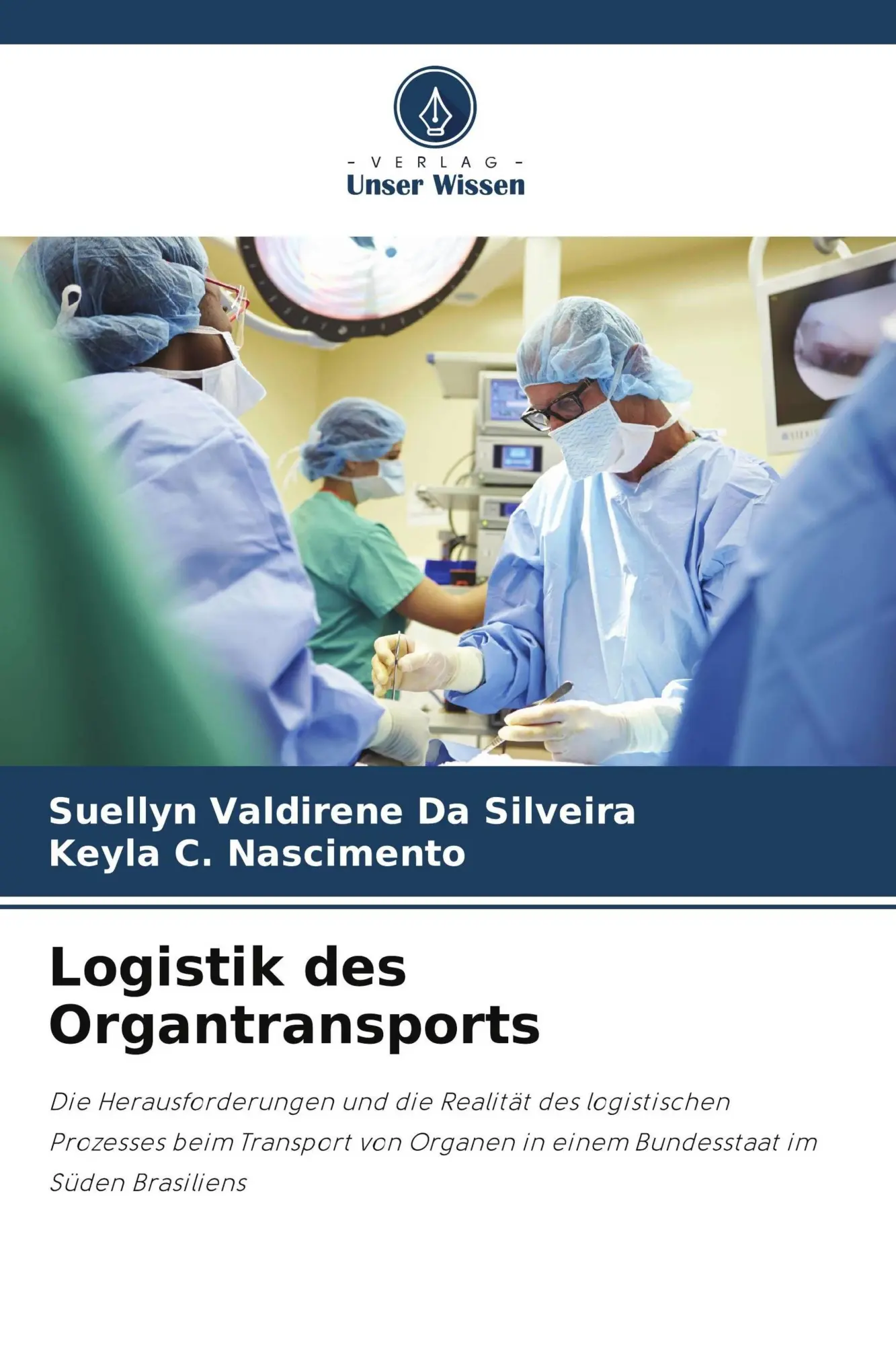 Cover: 9786209595196 | Logistik des Organtransports | Suellyn Valdirene Da Silveira (u. a.)
