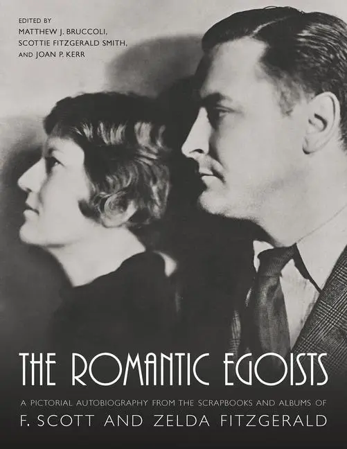 Cover: 9781570035296 | The Romantic Egoists | Matthew J Bruccoli (u. a.) | Taschenbuch | 2003