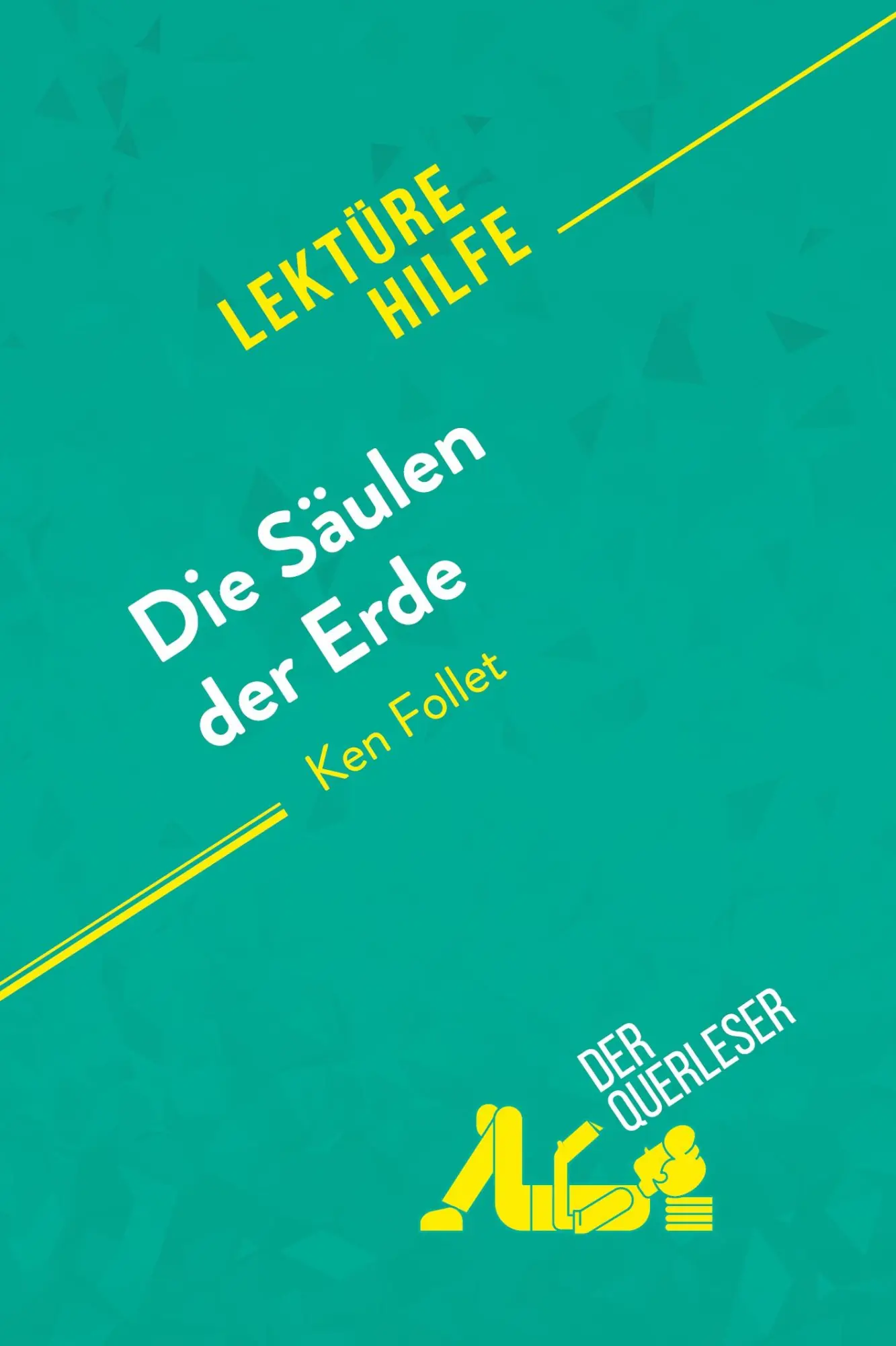 Cover: 9782808005296 | Die Säulen der Erde von Ken Follet (Lektürehilfe) | Schneider (u. a.)