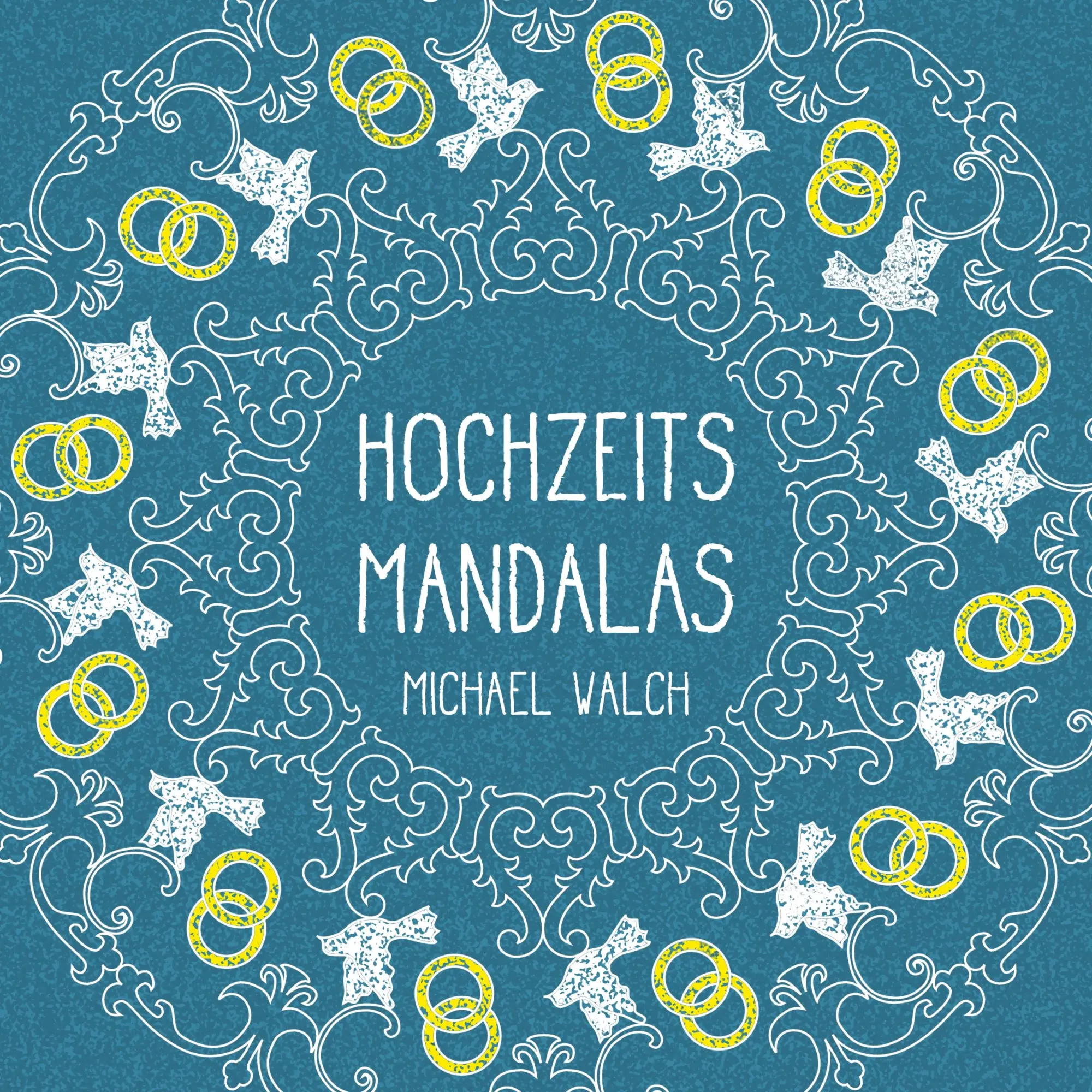 Cover: 9783741275296 | Hochzeits-Mandalas | Michael Walch | Taschenbuch | 64 S. | Deutsch