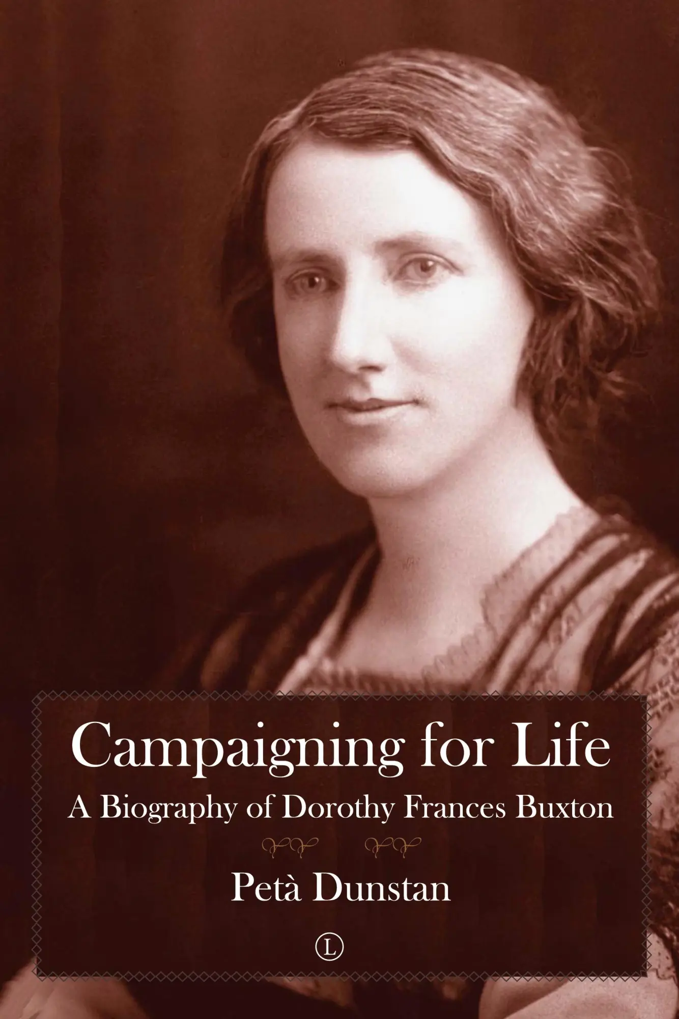 Cover: 9780718895396 | Campaigning for Life | Petà Dunstan | Taschenbuch | Englisch | 2018