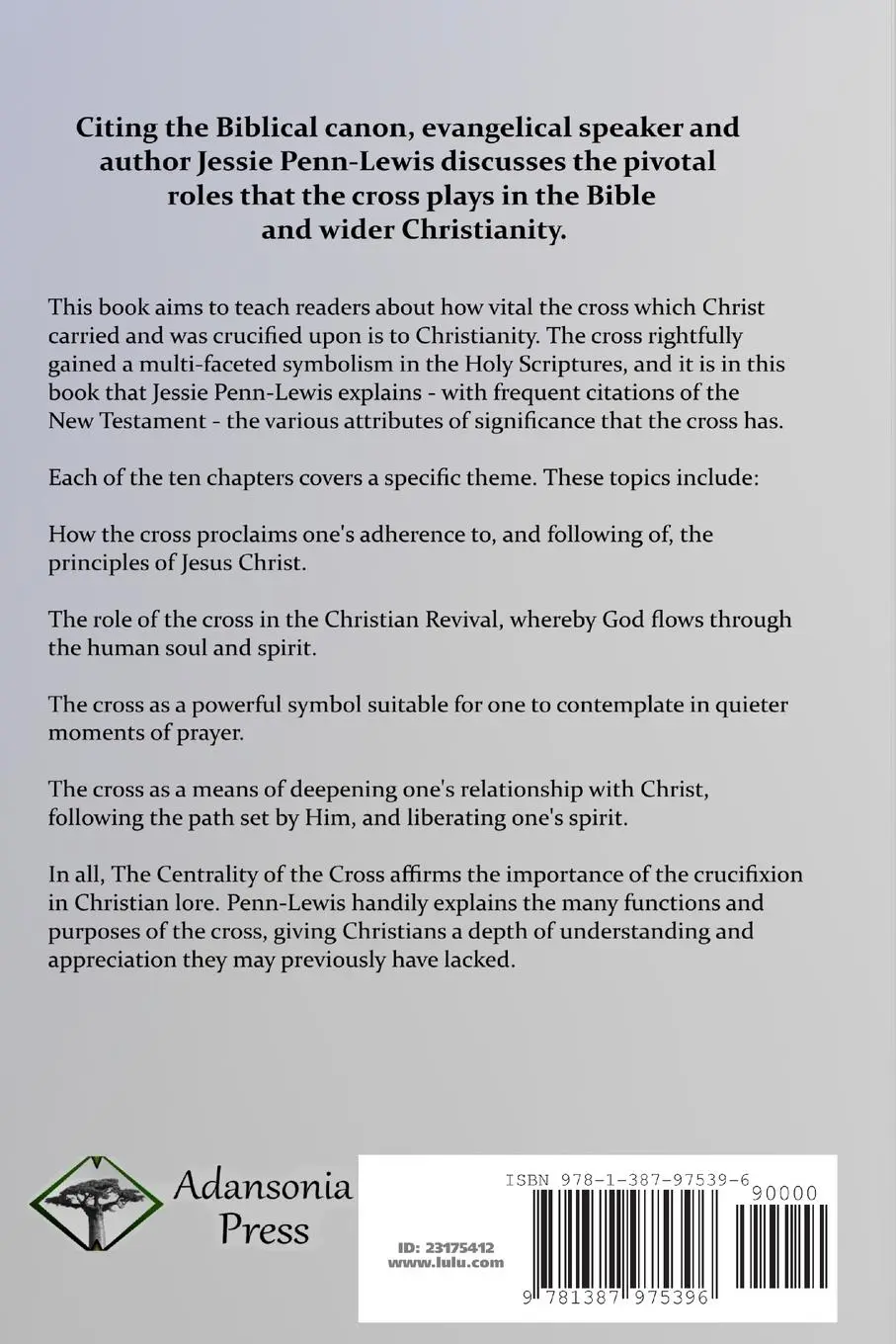 Rückseite: 9781387975396 | The Centrality of the Cross | Jessie Penn-Lewis | Taschenbuch | 2018