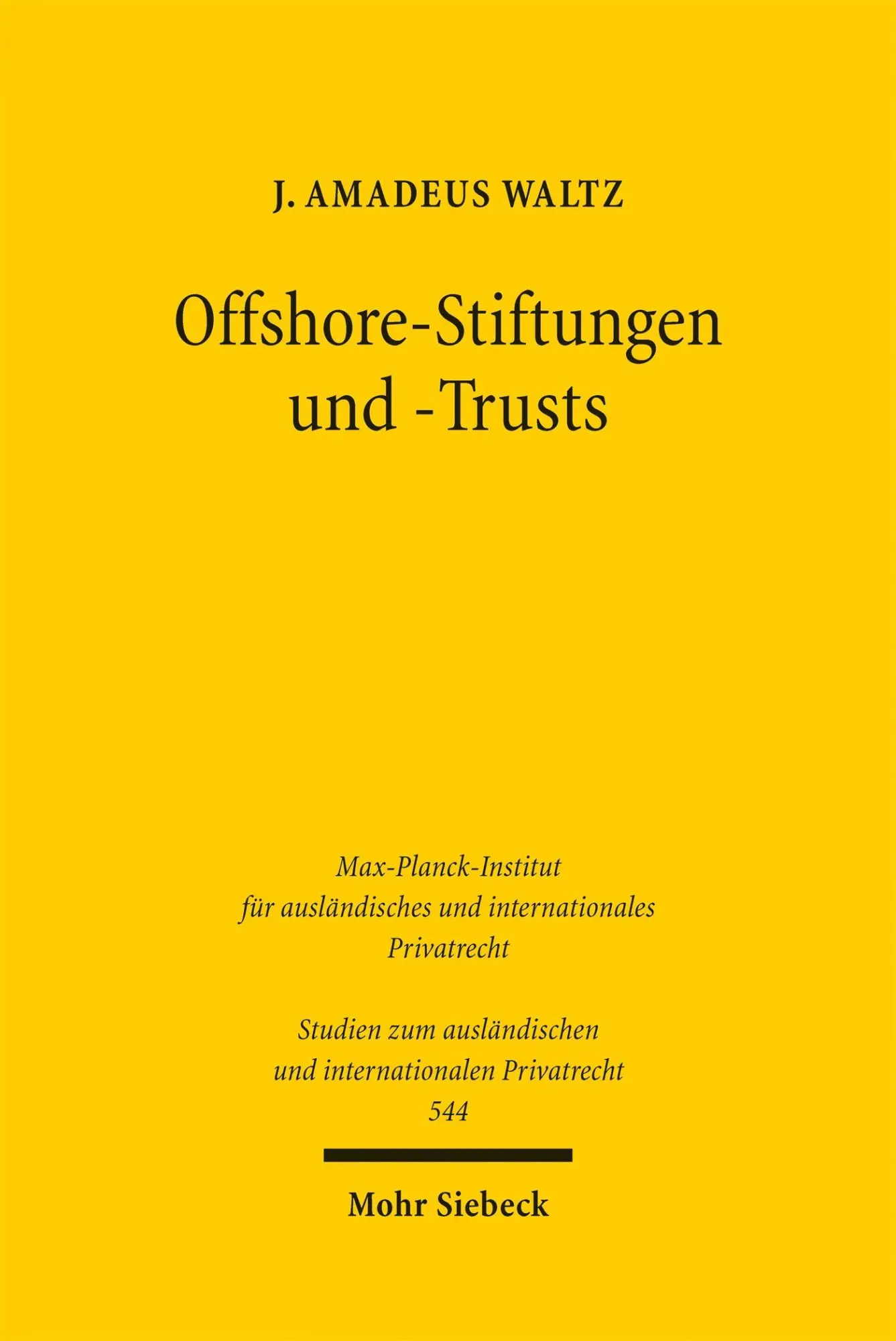 Cover: 9783161645396 | Offshore-Stiftungen und -Trusts | J. Amadeus Waltz | Taschenbuch