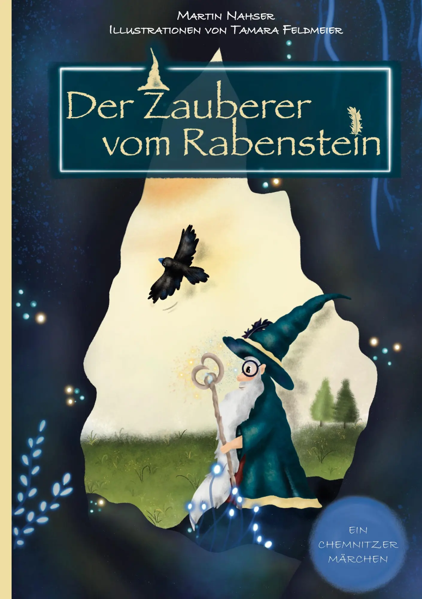 Cover: 9783754375396 | Der Zauberer vom Rabenstein | Ein Chemnitzer Märchen | Martin Nahser