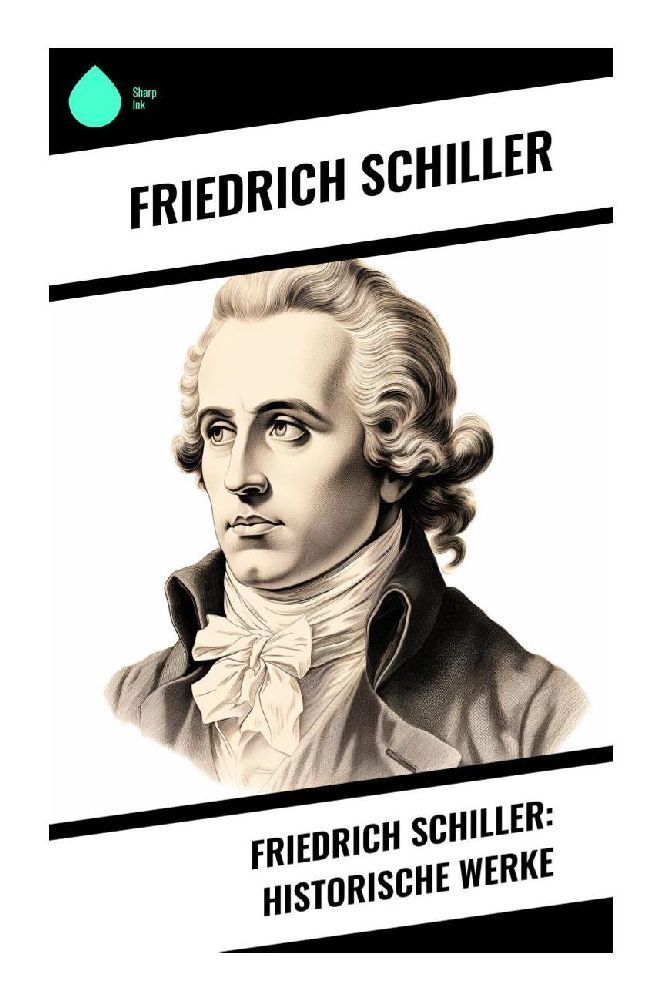 Cover: 9788028345396 | Friedrich Schiller: Historische Werke | Friedrich Schiller | Buch