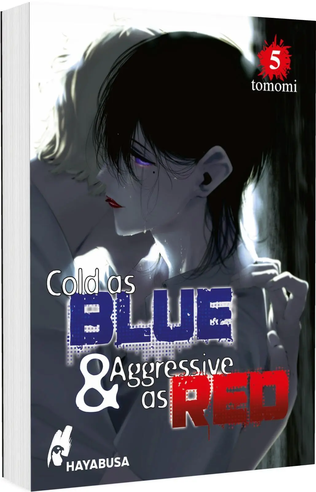 Cover: 9783551625496 | Cold as Blue &amp; Aggressive as Red 5 | Tomomi | Taschenbuch | 210 S.