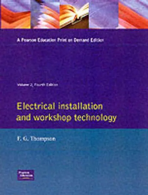 Longman Electrical Installation And Workshop Technology