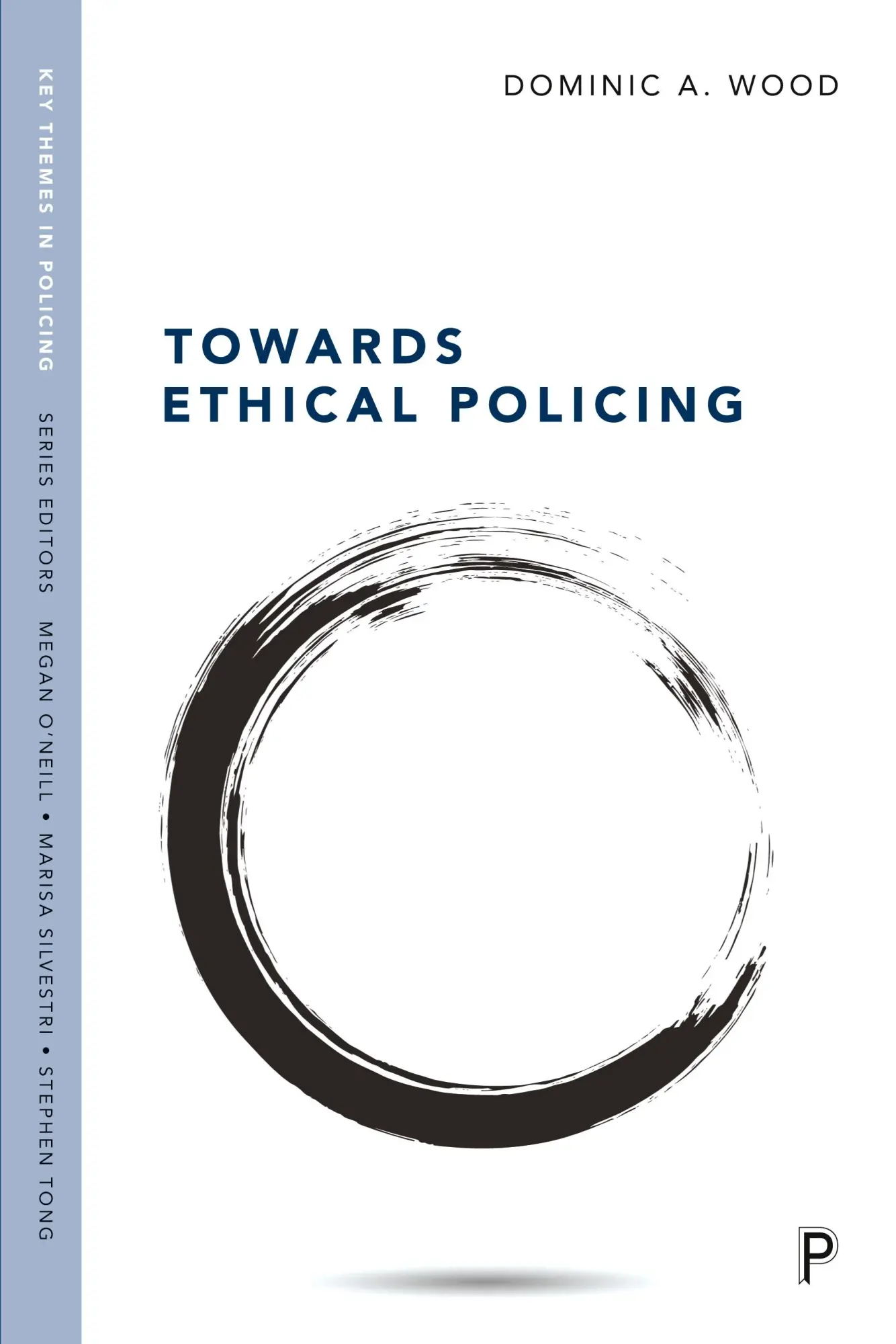 Cover: 9781447345596 | Towards Ethical Policing | Dominic Wood | Taschenbuch | Englisch