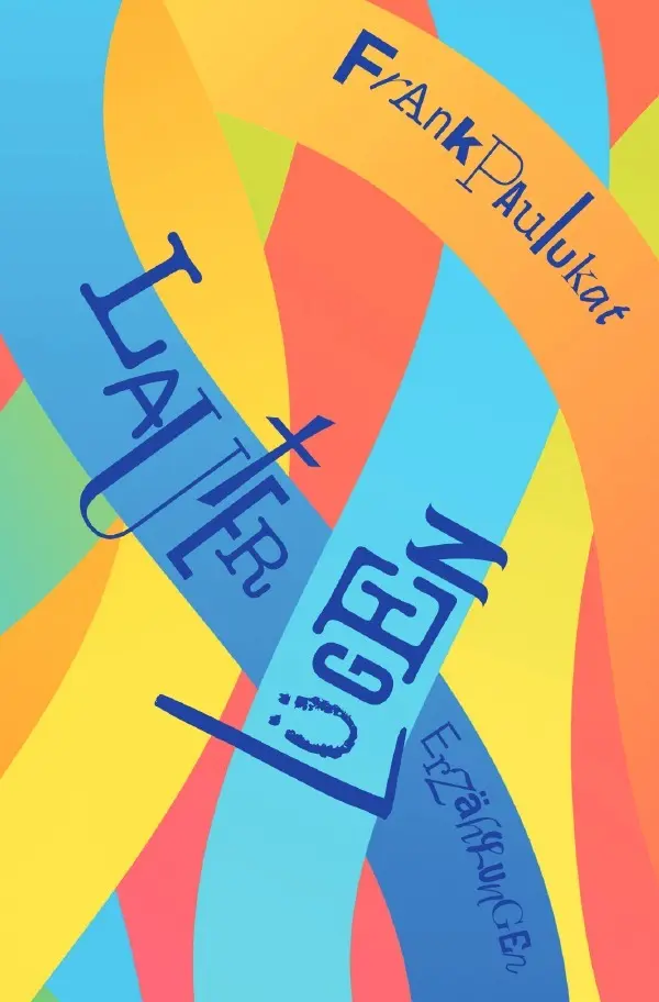 Cover: 9783565025596 | Lauter Lügen | Erzählungen. DE | Frank Paulukat | Taschenbuch | 132 S.