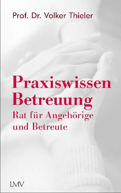Cover: 9783784435596 | Praxiswissen Betreuung | Rat für Angehörige und Betreute | Thieler