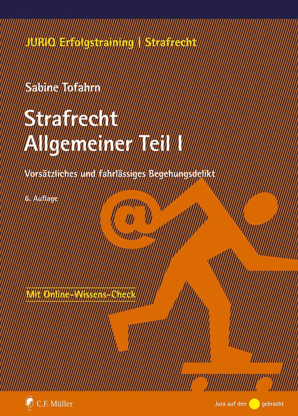 Tofahrn, Sabine: Strafrecht Allgemeiner Teil I