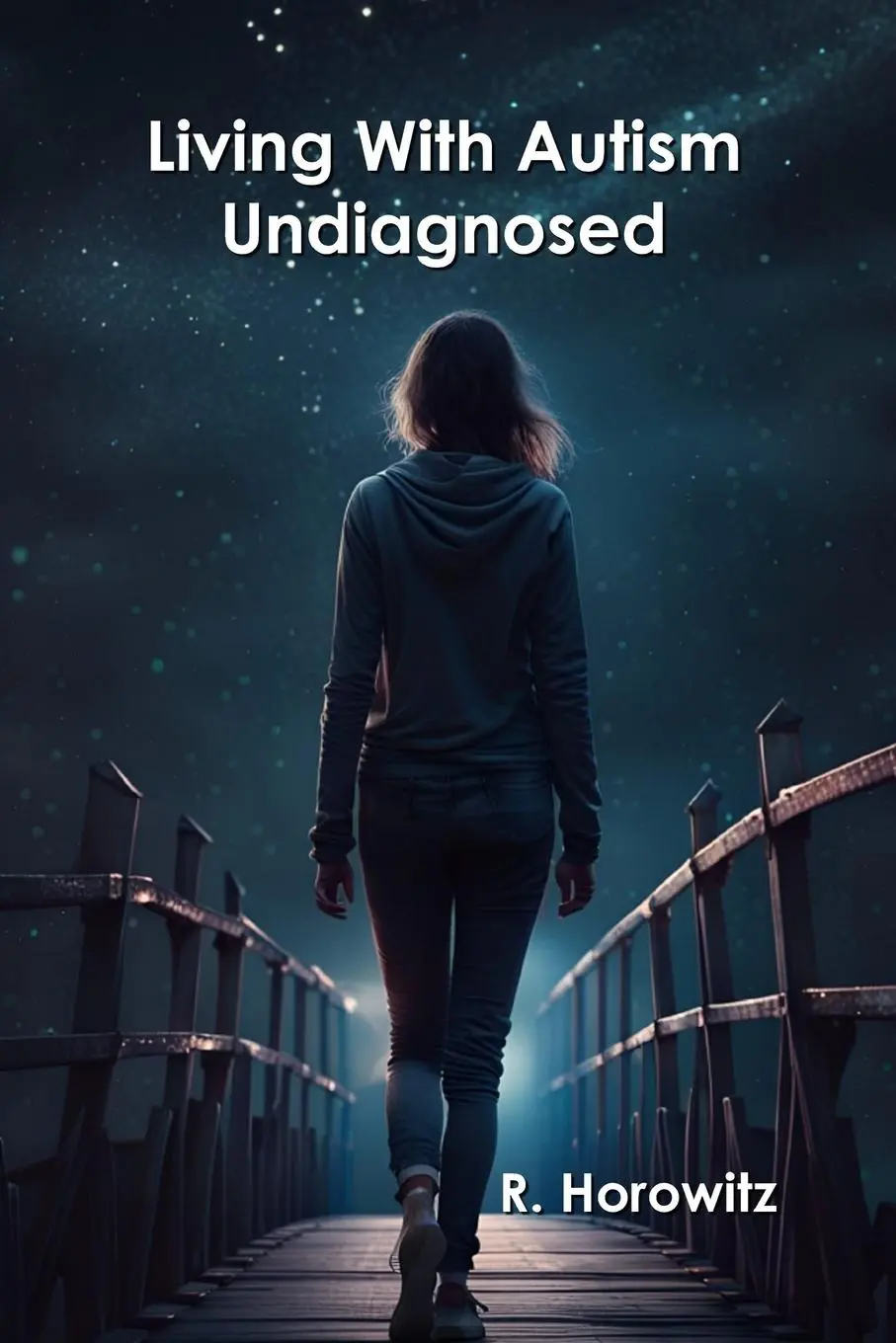 Cover: 9798869165596 | Living With Autism Undiagnosed | R. Horowitz | Taschenbuch | Englisch