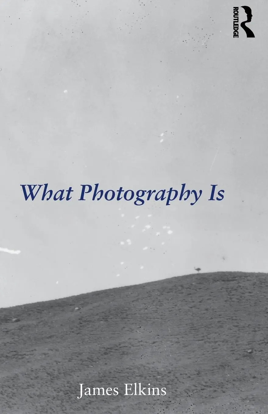 Cover: 9780415995696 | What Photography Is | James Elkins | Taschenbuch | Englisch | 2011