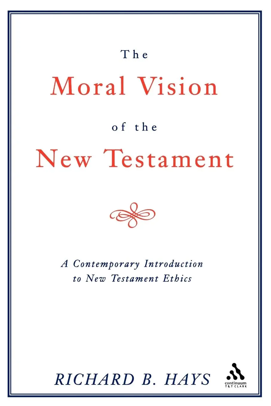Cover: 9780567085696 | Moral Vision of the New Testament | Richard Hays | Taschenbuch | 1997