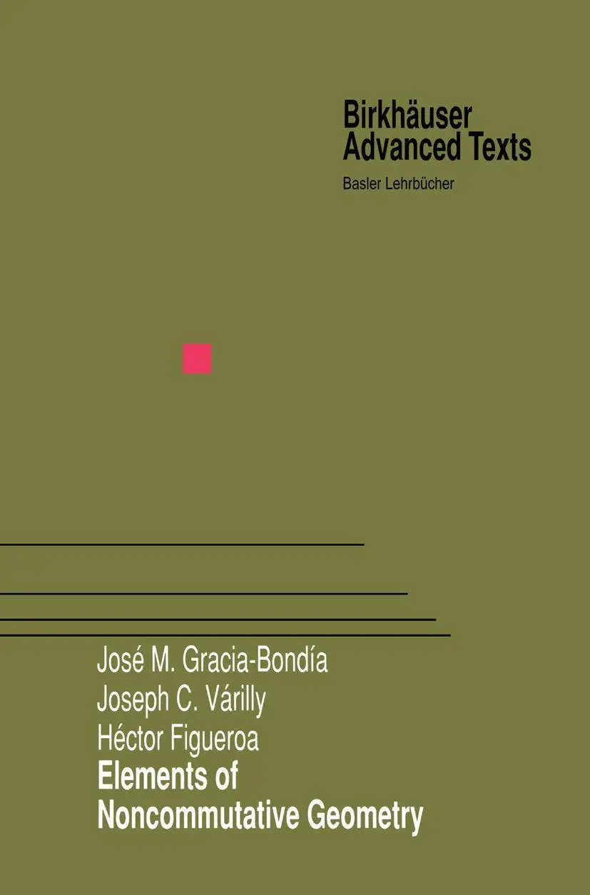 Cover: 9781461265696 | Elements of Noncommutative Geometry | Jose M. Gracia-Bondia (u. a.)