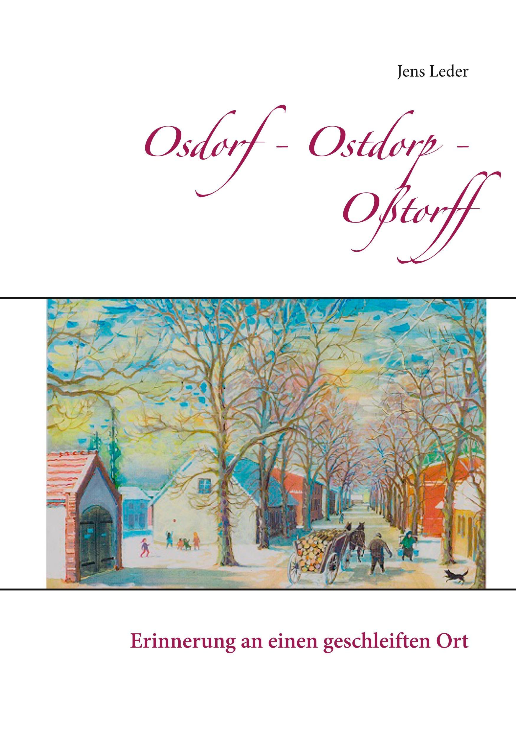 Cover: 9783752815696 | Osdorf - Ostdorp - Oßtorff | Erinnerung an einen geschleiften Ort