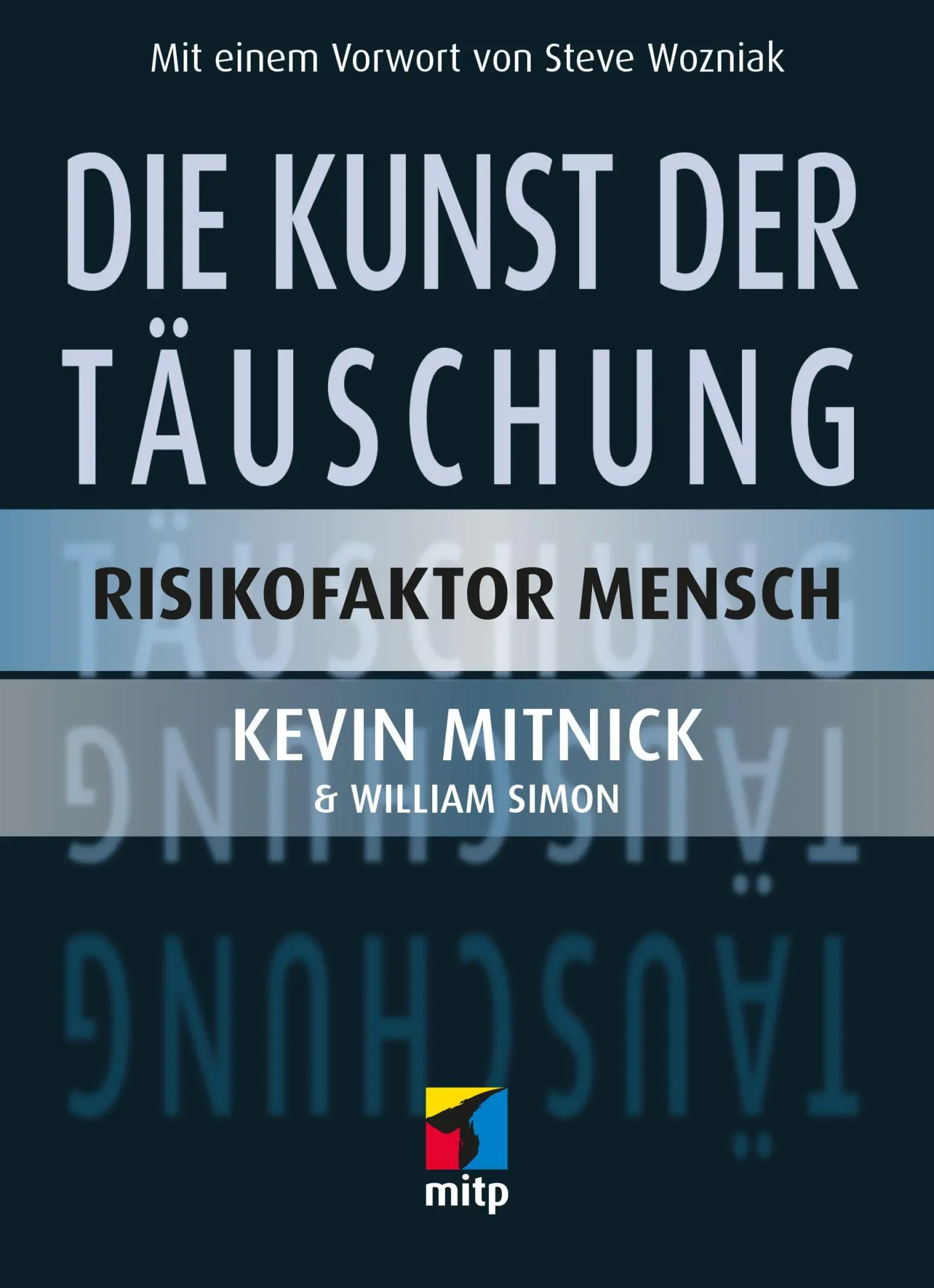Cover: 9783826615696 | Die Kunst der Täuschung | Risikofaktor Mensch | Mitnick (u. a.) | Buch