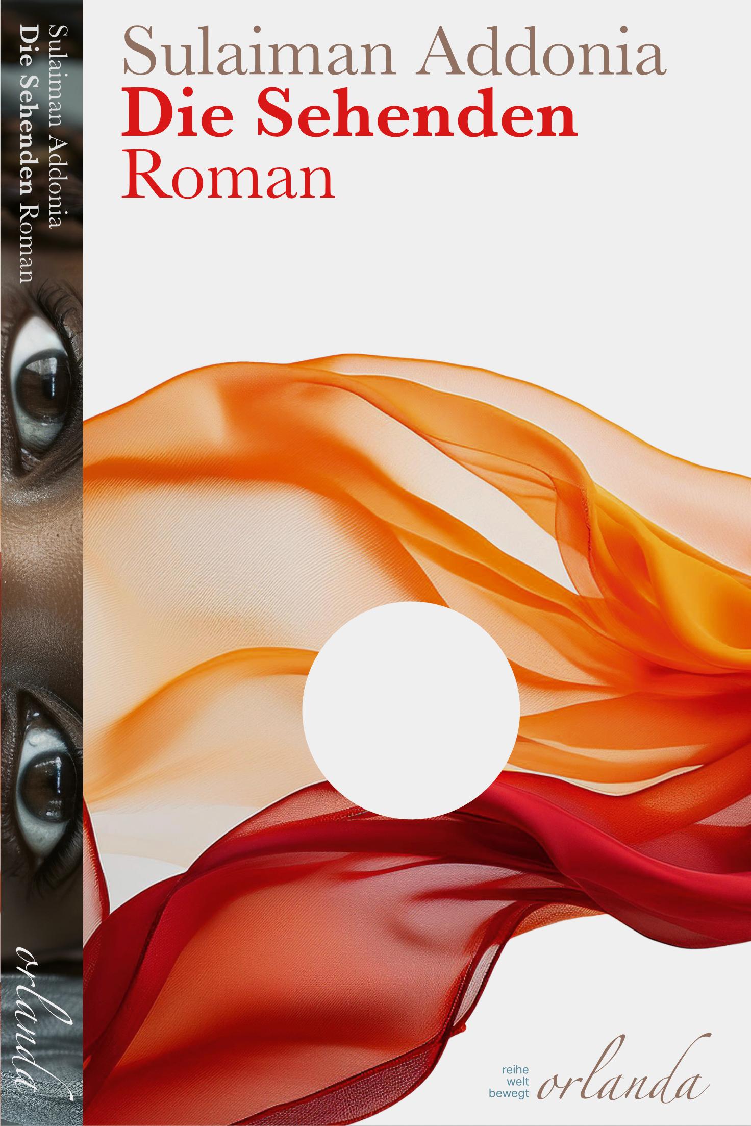 Cover: 9783949545696 | Die Sehenden | Roman | Sulaiman Addonia | Buch | welt bewegt | 176 S.