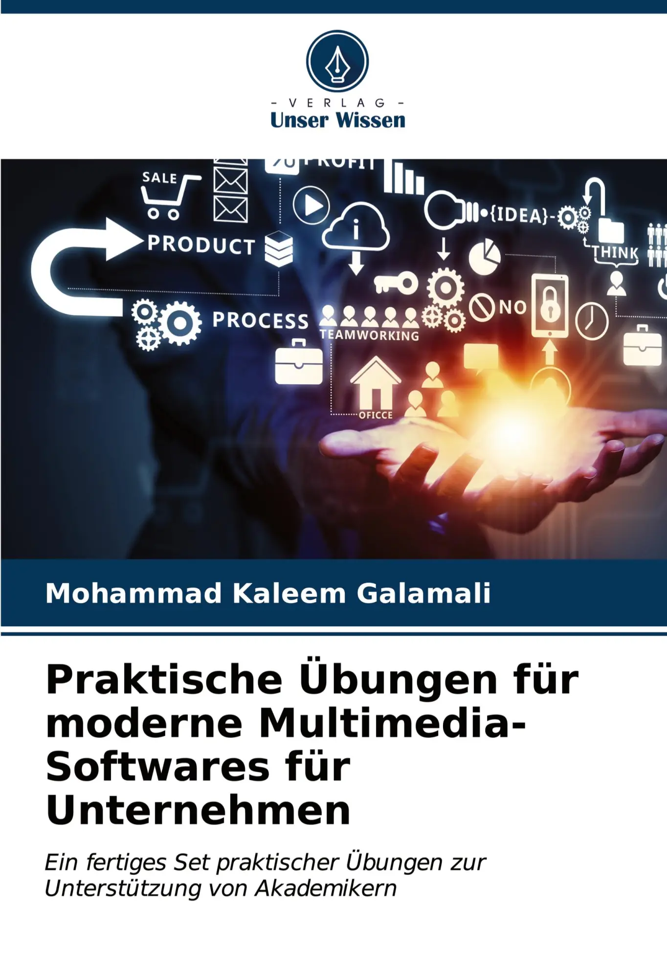 Cover: 9786207015696 | Praktische Übungen für moderne Multimedia-Softwares für Unternehmen