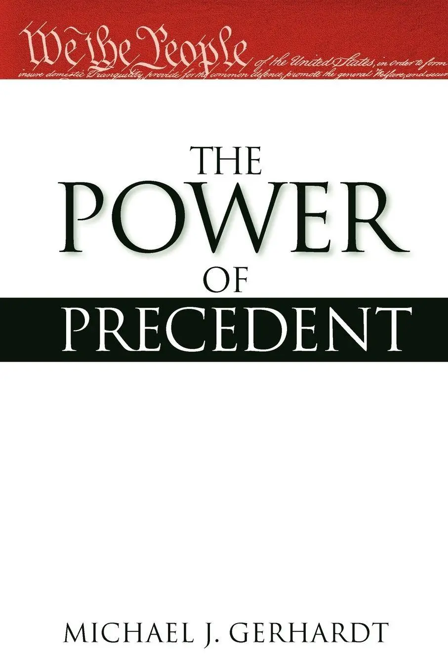 Cover: 9780199795796 | The Power of Precedent | Michael J. Gerhardt | Taschenbuch | Englisch