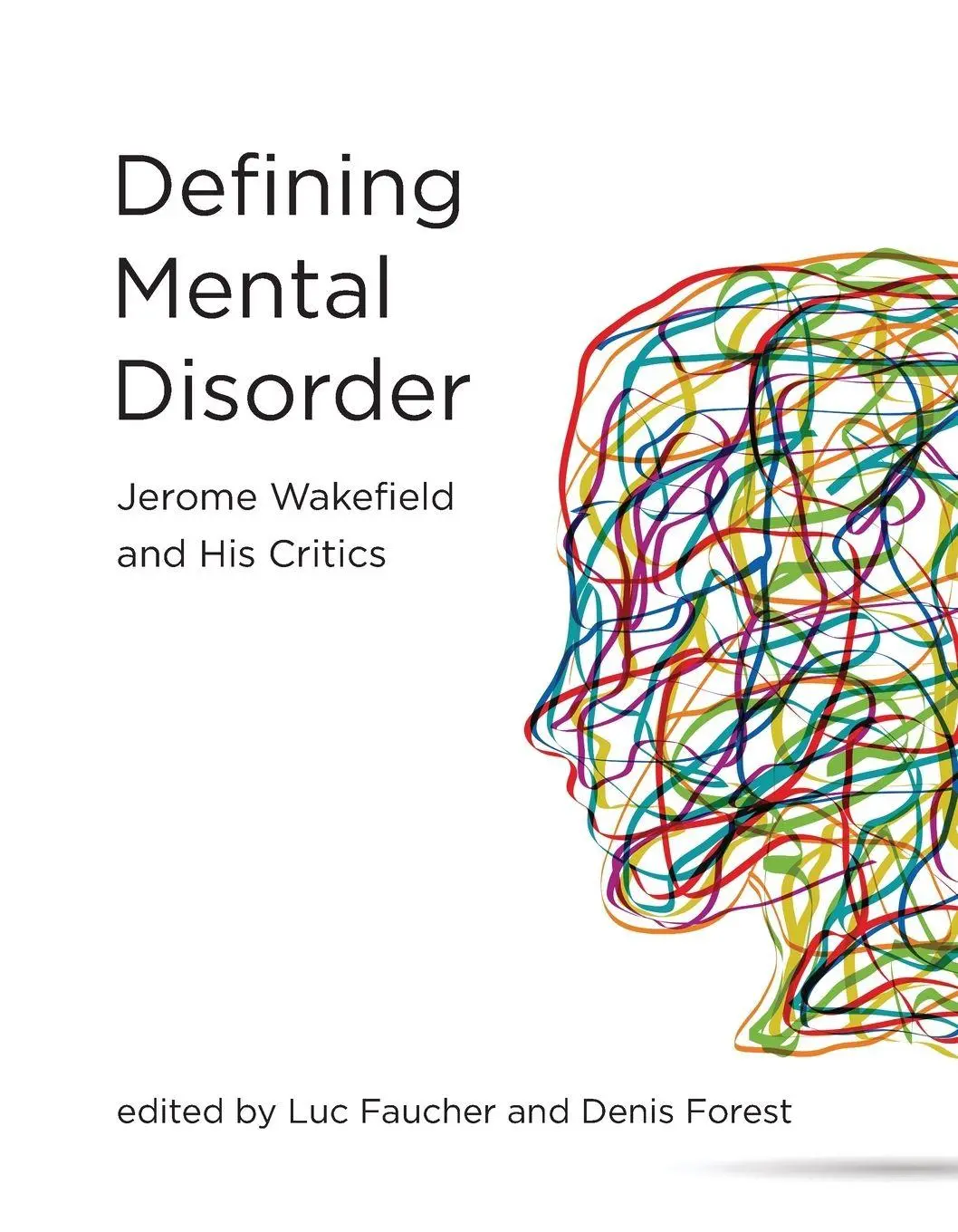 Cover: 9780262055796 | Defining Mental Disorder | Jerome Wakefield and His Critics | Kincaid