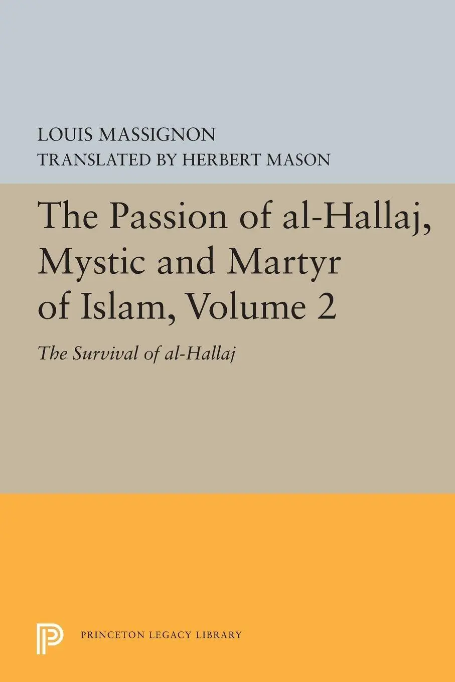 Cover: 9780691655796 | The Passion of Al-Hallaj, Mystic and Martyr of Islam, Volume 2 | Buch
