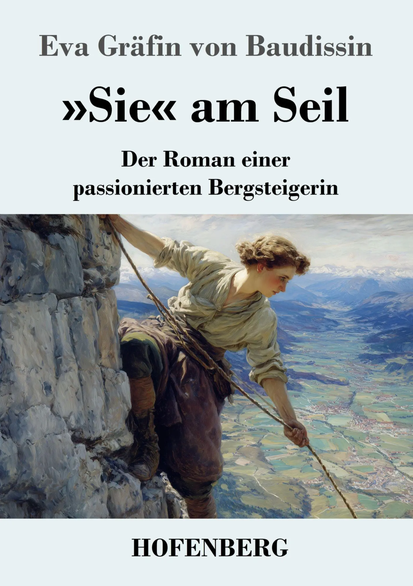 Cover: 9783743755796 | 'Sie' am Seil | Der Roman einer passionierten Bergsteigerin | Buch