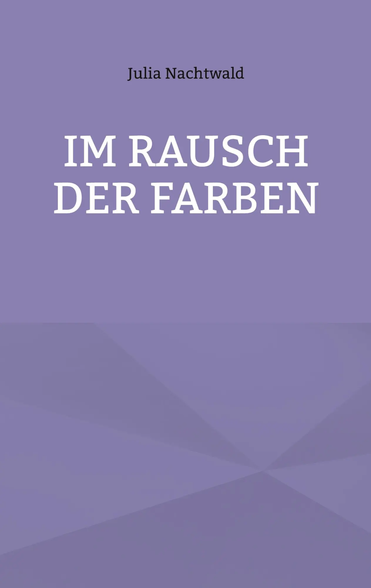 Cover: 9783769355796 | Im Rausch der Farben | Julia Nachtwald | Taschenbuch | 460 S. | 2025