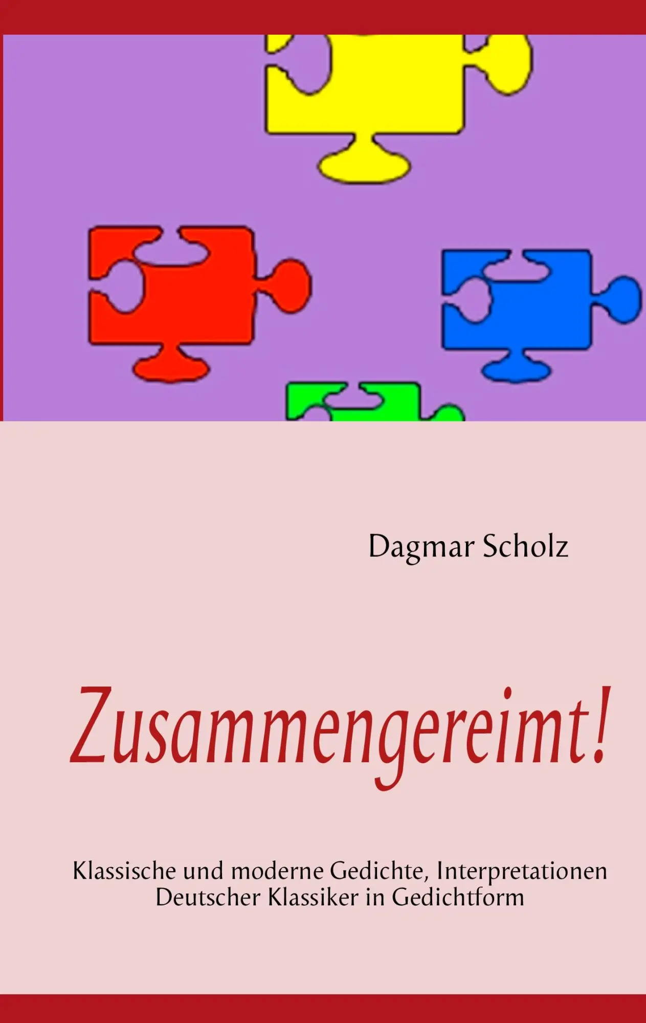 Cover: 9783842375796 | Zusammengereimt! | Dagmar Scholz | Taschenbuch | 44 S. | Deutsch