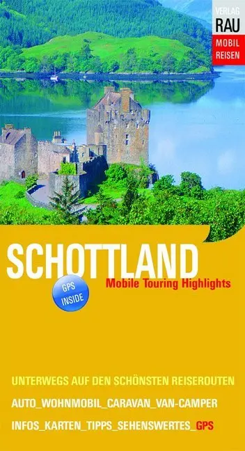 Cover: 9783926145796 | Schottland | Mobile Touring Highlights | Werner Rau | Taschenbuch